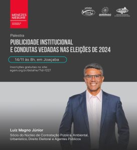 Read more about the article Publicidade institucional e condutas Vedadas em relação às eleições de 2024